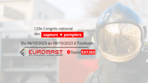 Euromast présent au congrès national des sapeurs-pompiers